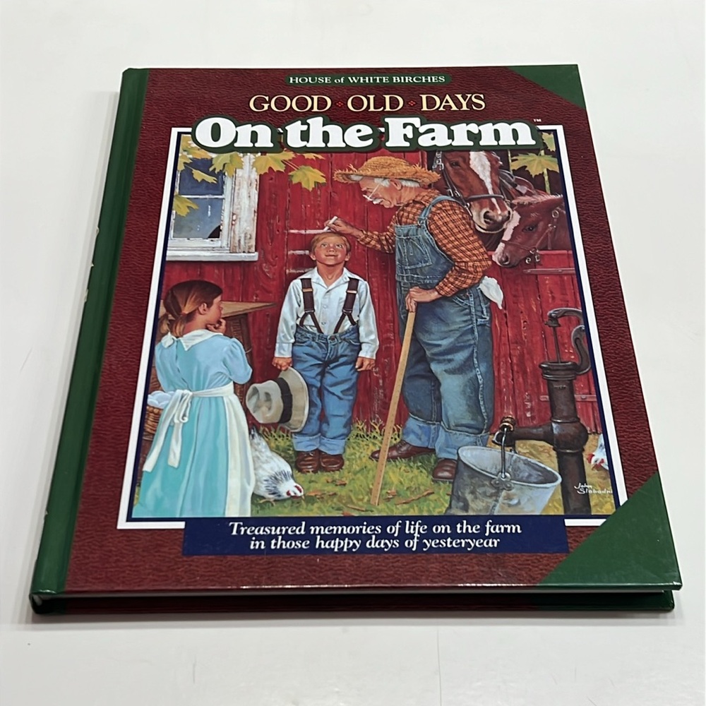 Good Old Days On The Farm